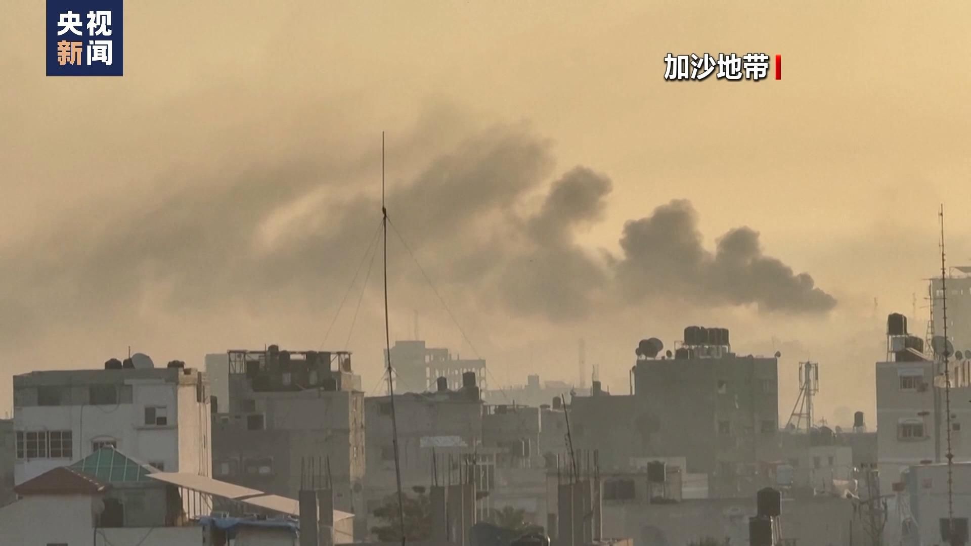 以军称空袭加沙地带多地 哈马斯称继续与以军交火